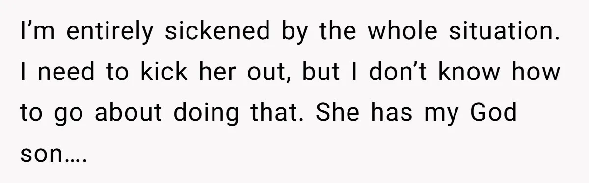 Roommate Sneaks Into Couple’s Bedroom And Uses Her Vibrator, Now They Feel Completely Violated I’m entirely sickened by the whole situation. I need to kick her out, but I don’t know how to go about doing that. She has my God son….