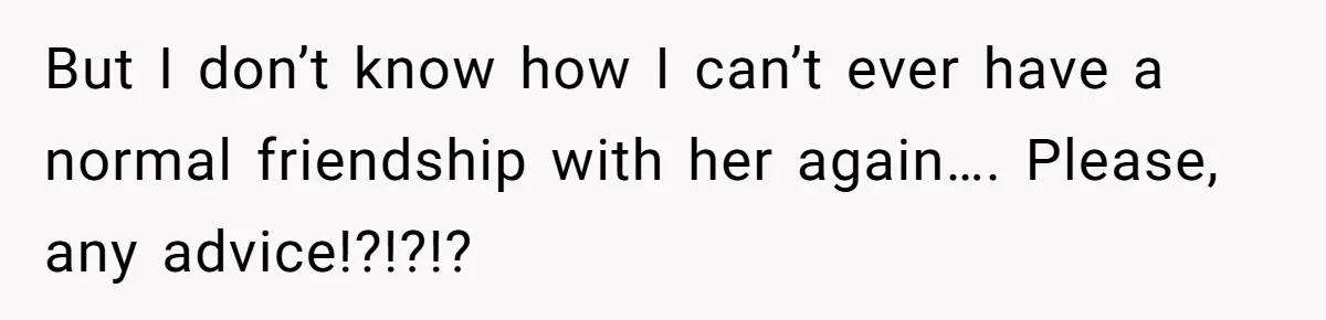 Roommate Sneaks Into Couple’s Bedroom And Uses Her Vibrator, Now They Feel Completely Violated But I don’t know how I can’t ever have a normal friendship with her again…. Please, any advice!?!?!?