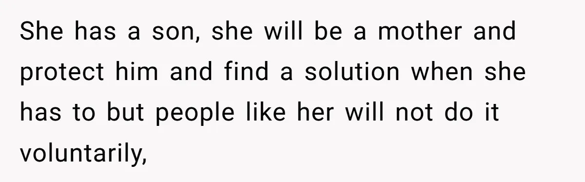 Roommate Sneaks Into Couple’s Bedroom And Uses Her Vibrator, Now They Feel Completely Violated She has a son, she will be a mother and protect him and find a solution when she has to but people like her will not do it voluntarily,