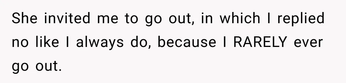Roommate Sneaks Into Couple’s Bedroom And Uses Her Vibrator, Now They Feel Completely Violated She invited me to go out, in which I replied no like I always do, because I RARELY ever go out.