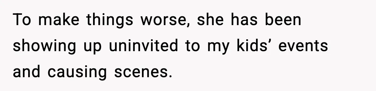 Daughter Refuses To Let Her Kids See Her Mother After She Sold The Home She Paid For To make things worse, she has been showing up uninvited to my kids’ events and causing scenes.