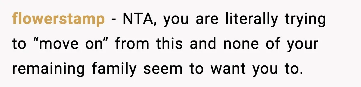 Daughter Refuses To Let Her Kids See Her Mother After She Sold The Home She Paid For flowerstamp − NTA, you are literally trying to “move on” from this and none of your remaining family seem to want you to.