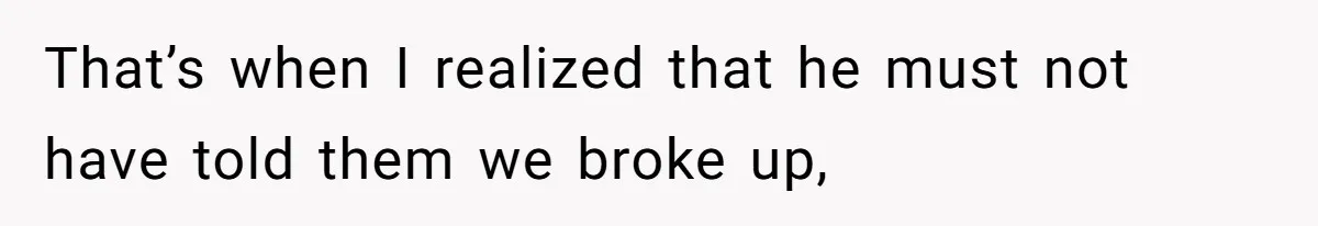 Woman Exposes Ex To His Mother After He Lies And Calls Her “Crazy” That’s when I realized that he must not have told them we broke up,