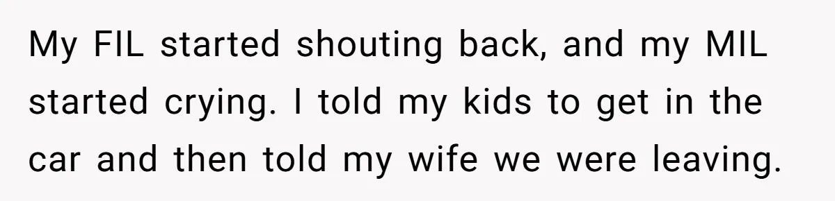 Grandma’s “Harmless Test” Backfires When Teen Calls Her Out And Dad Takes His Side My FIL started shouting back, and my MIL started crying. I told my kids to get in the car and then told my wife we were leaving.