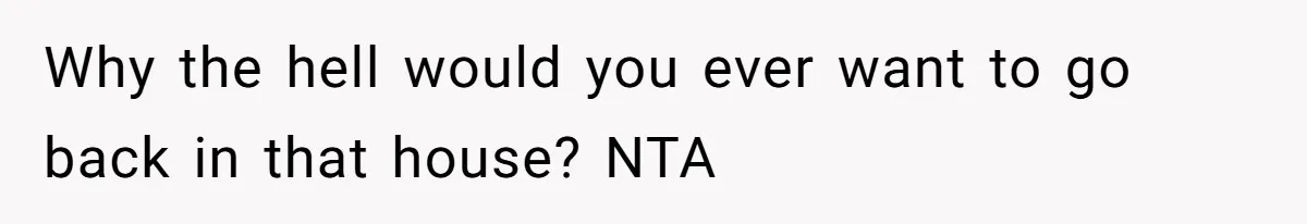 Grandma’s “Harmless Test” Backfires When Teen Calls Her Out And Dad Takes His Side Why the hell would you ever want to go back in that house? NTA