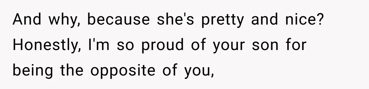 Grandma’s “Harmless Test” Backfires When Teen Calls Her Out And Dad Takes His Side And why, because she's pretty and nice? Honestly, I'm so proud of your son for being the opposite of you,