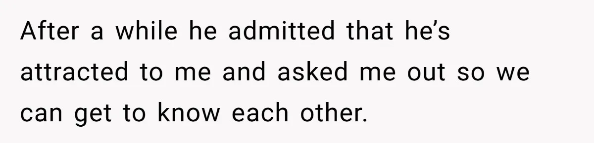 Twin Blames Sister For Ruining Date, Gets Called Out For Her Own Behavior After a while he admitted that he’s attracted to me and asked me out so we can get to know each other.