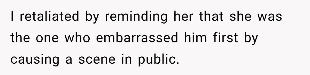 Twin Blames Sister For Ruining Date, Gets Called Out For Her Own Behavior I retaliated by reminding her that she was the one who embarrassed him first by causing a scene in public.