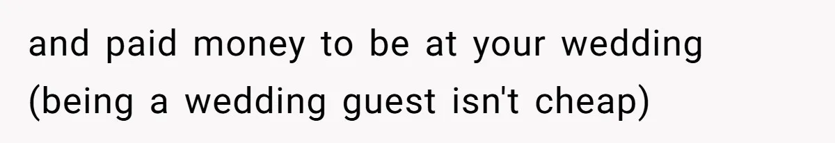 She Makes One Exception For Wedding Guest, Then Regrets It When He Brings A Stranger and paid money to be at your wedding (being a wedding guest isn't cheap)