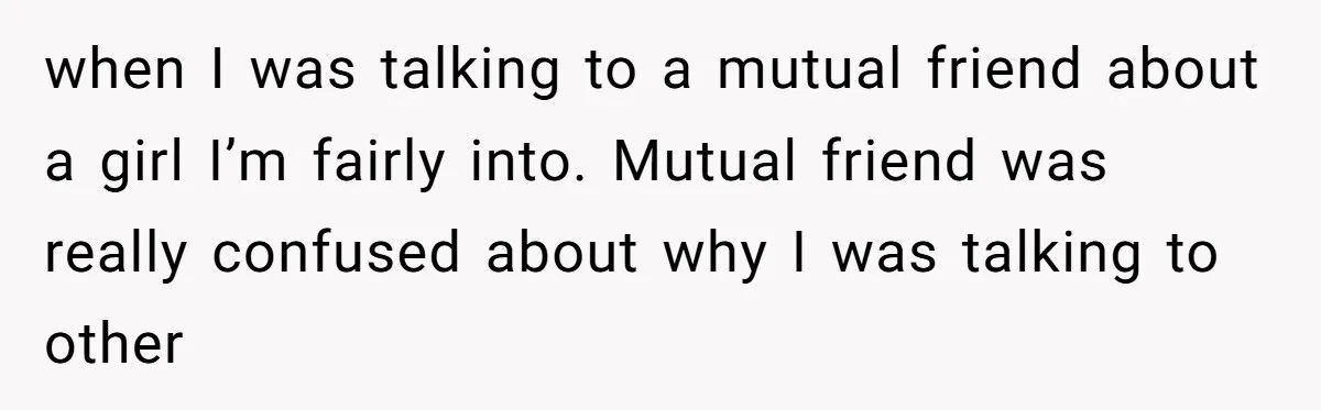 Secret "Finsta" Drama: When Your Bestie Pretends to Be Your Girlfriend Online when I was talking to a mutual friend about a girl I’m fairly into. Mutual friend was really confused about why I was talking to other