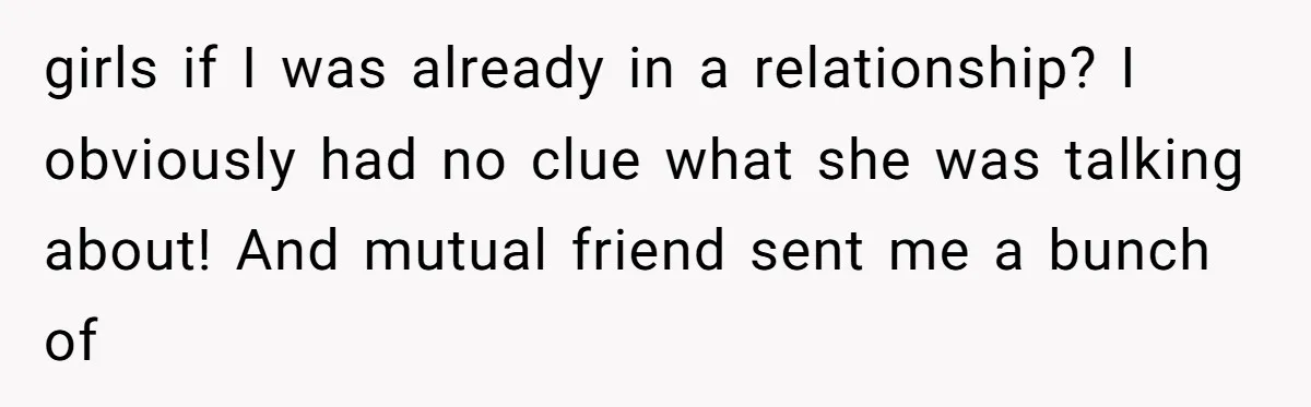 Secret "Finsta" Drama: When Your Bestie Pretends to Be Your Girlfriend Online girls if I was already in a relationship? I obviously had no clue what she was talking about! And mutual friend sent me a bunch of