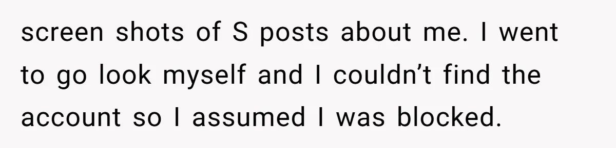 Secret "Finsta" Drama: When Your Bestie Pretends to Be Your Girlfriend Online screen shots of S posts about me. I went to go look myself and I couldn’t find the account so I assumed I was blocked.