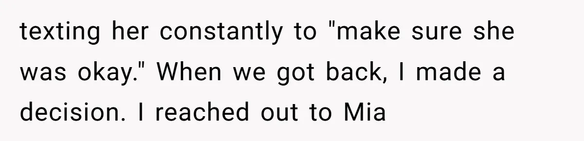 Why This Redditor Chose Herself After Years of Competing with a Best Friend texting her constantly to "make sure she was okay." When we got back, I made a decision. I reached out to Mia