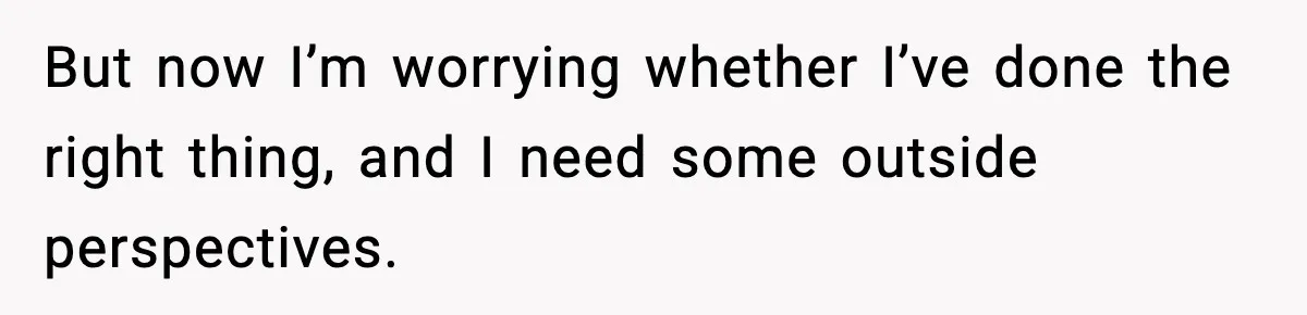 Dad Refuses To Punish Son For Refusing To Do His Presentation, Now His Ex Is Mad But now I’m worrying whether I’ve done the right thing, and I need some outside perspectives.