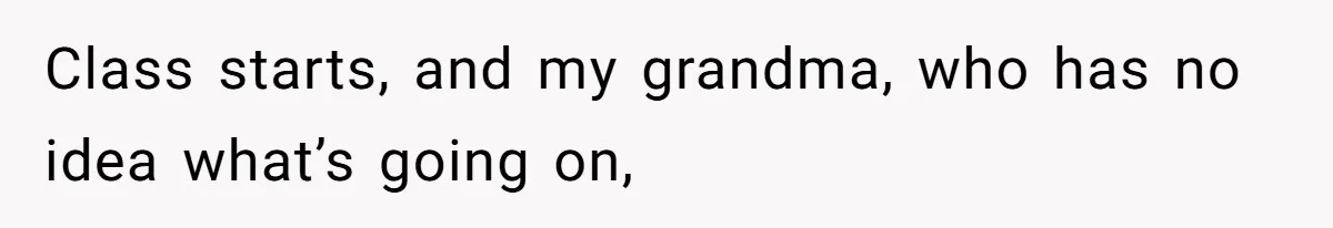 Mom Pulls Daughter Out Of Yoga Class After Instructor Gets Inappropriate Class starts, and my grandma, who has no idea what’s going on,