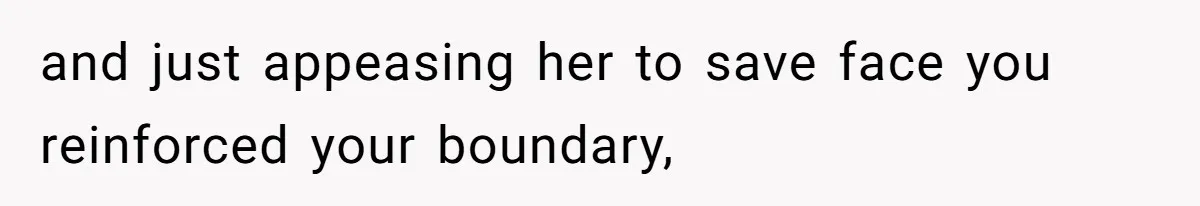 Woman Asks Friend To Leave Birthday Dinner After She Shows Up With Child and just appeasing her to save face you reinforced your boundary,