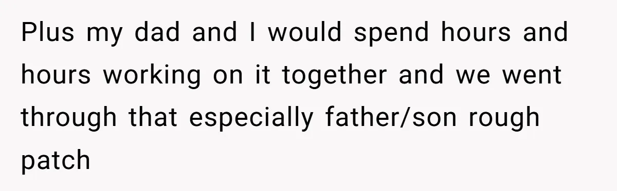 Dad Spends Daughter’s College Fund To Buy His Childhood Truck, Wife And Family Are Furious Plus my dad and I would spend hours and hours working on it together and we went through that especially father/son rough patch