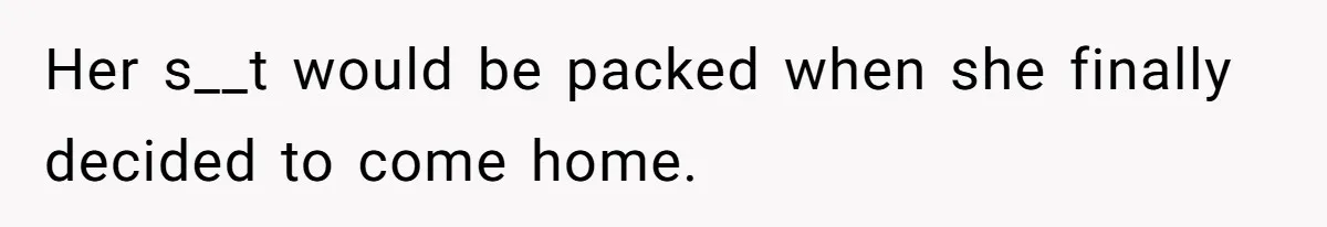Man Trusts Wife Until She Spends The Night With Her Ex And Calls It No Big Deal Her s__t would be packed when she finally decided to come home.