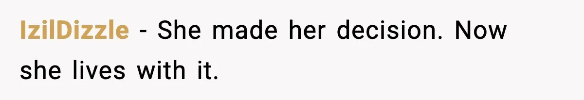 IzilDizzle - She made her decision. Now she lives with it.