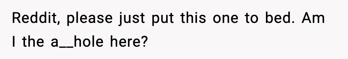 Bridesmaid Wants To Bring 50lb Dog To Vegas Party, Maid Of Honor Says No Reddit, please just put this one to bed. Am I the a__hole here?