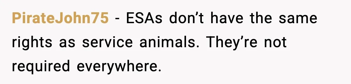 Bridesmaid Wants To Bring 50lb Dog To Vegas Party, Maid Of Honor Says No PirateJohn75 - ESAs don’t have the same rights as service animals. They’re not required everywhere.