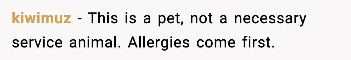 Bridesmaid Wants To Bring 50lb Dog To Vegas Party, Maid Of Honor Says No kiwimuz - This is a pet, not a necessary service animal. Allergies come first.