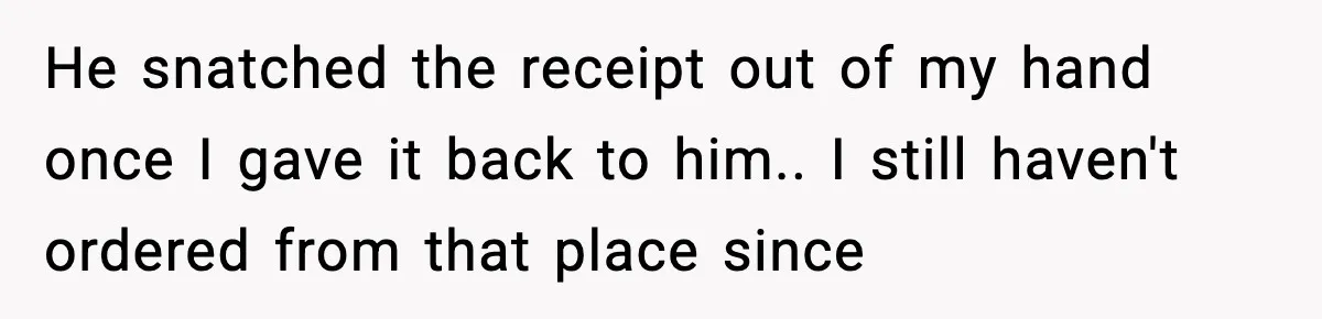 He Didn’t Get The Job Because Of Facial Hair, Then The Manager Showed Up With The Same Look He snatched the receipt out of my hand once I gave it back to him.. I still haven't ordered from that place since