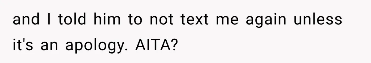 Daughter Skips Christmas After Parents Ditch Her for Caribbean Trip Without Telling Her and I told him to not text me again unless it's an apology. AITA?