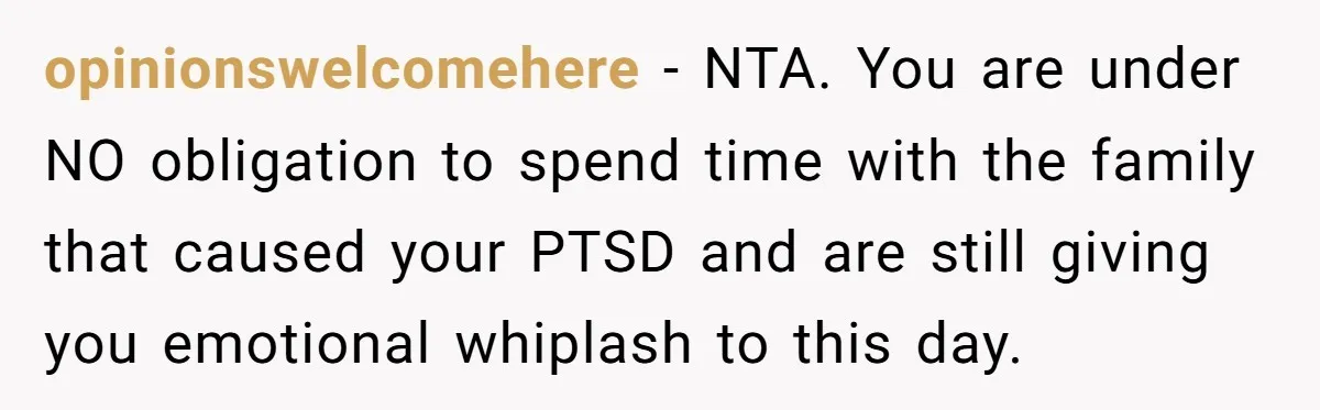 Daughter Skips Christmas After Parents Ditch Her for Caribbean Trip Without Telling Her opinionswelcomehere − NTA. You are under NO obligation to spend time with the family that caused your PTSD and are still giving you emotional whiplash to this day.