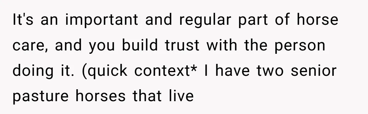 Ghosting, Blocking, and Unhinged Texts: A Farrier’s Exit Left This Horse Owner Completely Confused It's an important and regular part of horse care, and you build trust with the person doing it. (quick context* I have two senior pasture horses that live