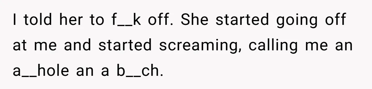 She Calls Out Pool Blockers By Splashing Them, Now They’re Crying About Ruined Hair I told her to f__k off. She started going off at me and started screaming, calling me an a__hole an a b__ch.