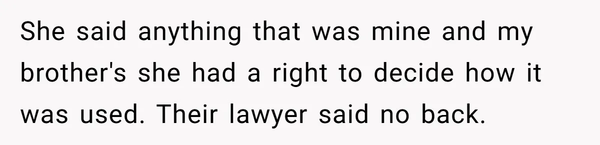 Teen Sides With Grandparents As Mother Sues Over College Funds For Half Sibling She said anything that was mine and my brother's she had a right to decide how it was used. Their lawyer said no back.