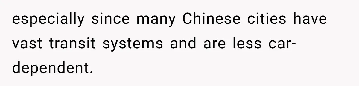 Man Faces Backlash For Not Adjusting China Trip To Fit His Brother-In-Law’s Fitness Limitations especially since many Chinese cities have vast transit systems and are less car-dependent.