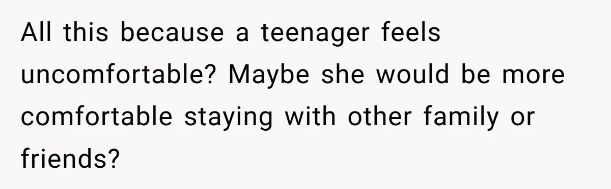 Woman Shuts Down Family’s Request To Remove Service Dog, Gets Accused Of Being Selfish All this because a teenager feels uncomfortable? Maybe she would be more comfortable staying with other family or friends?