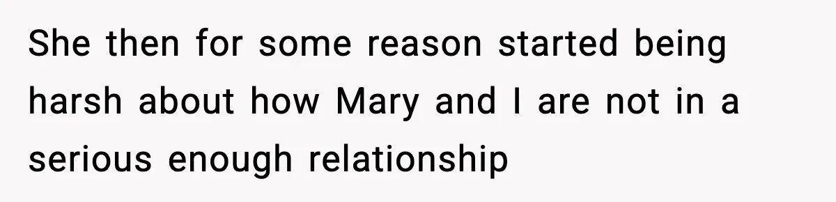 Man Refuses To Attend Best Friend’s Wedding After “No Ring, No Bring” Rule She then for some reason started being harsh about how Mary and I are not in a serious enough relationship