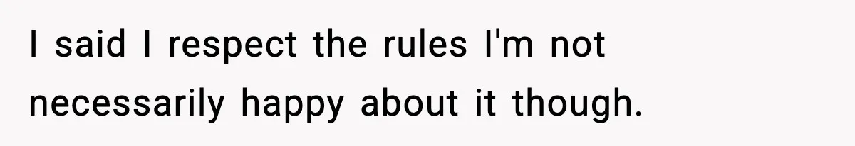 Man Refuses To Attend Best Friend’s Wedding After “No Ring, No Bring” Rule I said I respect the rules I'm not necessarily happy about it though.