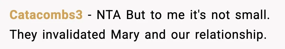 Man Refuses To Attend Best Friend’s Wedding After “No Ring, No Bring” Rule Catacombs3 − NTA But to me it's not small. They invalidated Mary and our relationship.