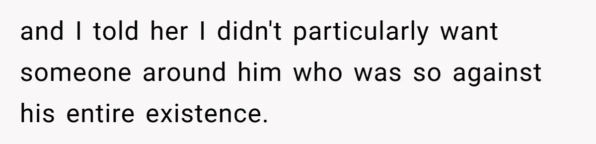 Sister Lectures About Surrogacy, Now He Won’t Let Her Meet His Baby and I told her I didn't particularly want someone around him who was so against his entire existence.