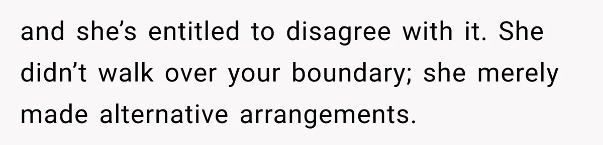 Mom Tries To Enforce Old Rules, Daughter Refuses And Chooses A Hotel Instead and she’s entitled to disagree with it. She didn’t walk over your boundary; she merely made alternative arrangements.