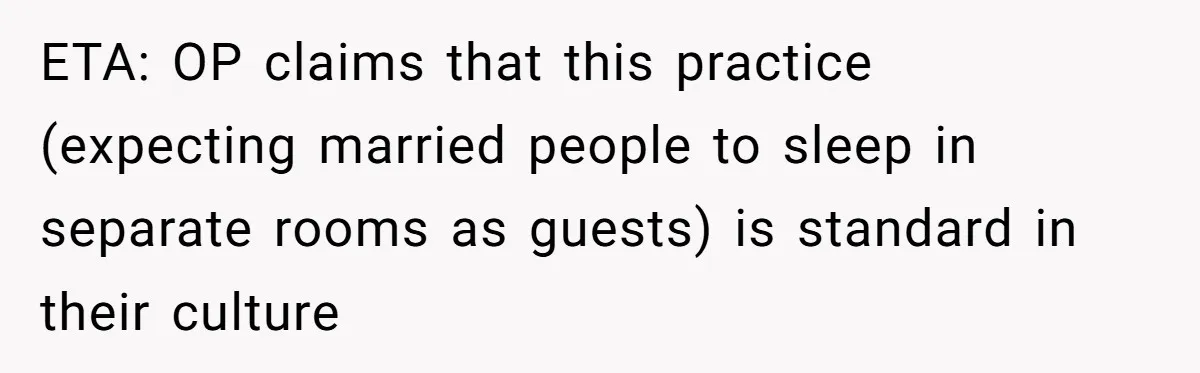 Mom Tries To Enforce Old Rules, Daughter Refuses And Chooses A Hotel Instead ETA: OP claims that this practice (expecting married people to sleep in separate rooms as guests) is standard in their culture
