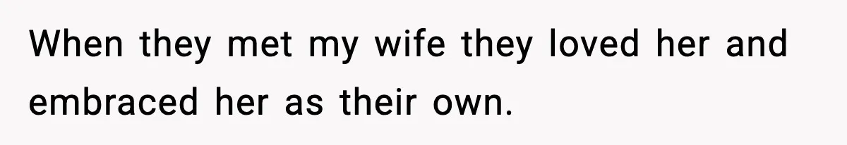 Man Refuses To Let Family Meet His Daughter After They Abandoned His Wedding Over Pregnancy When they met my wife they loved her and embraced her as their own.