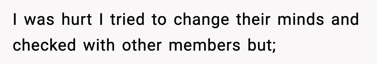 Man Refuses To Let Family Meet His Daughter After They Abandoned His Wedding Over Pregnancy I was hurt I tried to change their minds and checked with other members but;