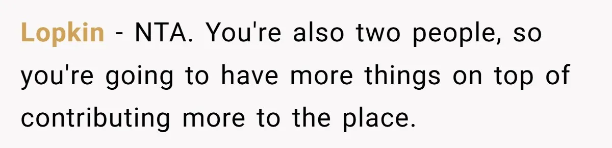 Lopkin − NTA. You're also two people, so you're going to have more things on top of contributing more to the place.