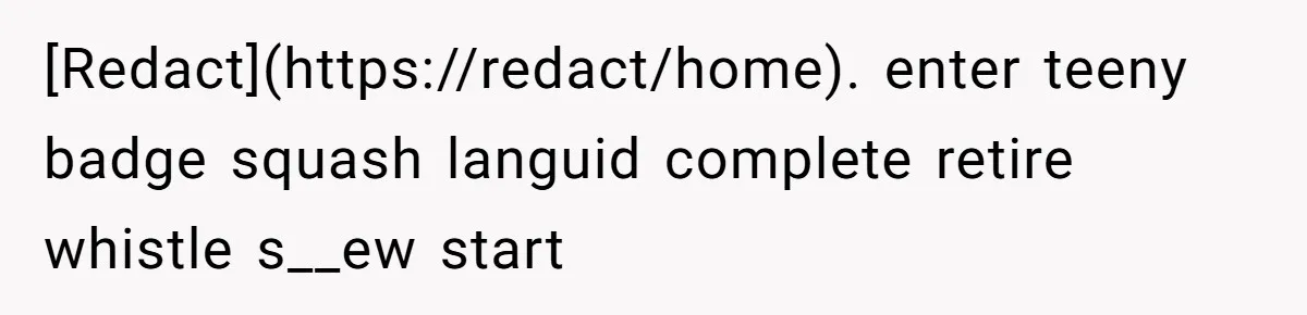 [Redact](https://redact/home). enter teeny badge squash languid complete retire whistle s__ew start