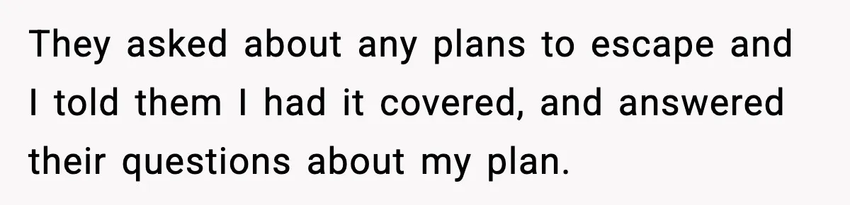 Mom Does Everything On “Her Day,” Tells Husband “Happy Father’s Day” Out Of Frustration They asked about any plans to escape and I told them I had it covered, and answered their questions about my plan.