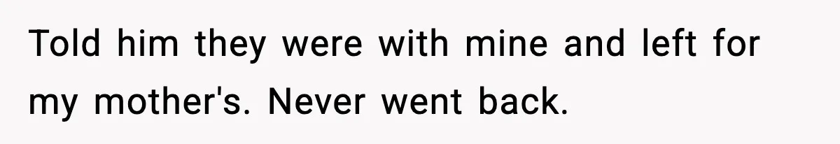 Mom Does Everything On “Her Day,” Tells Husband “Happy Father’s Day” Out Of Frustration Told him they were with mine and left for my mother's. Never went back.