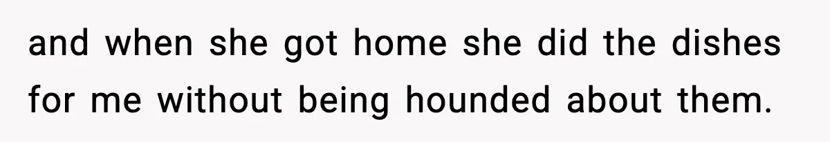 Mom Does Everything On “Her Day,” Tells Husband “Happy Father’s Day” Out Of Frustration and when she got home she did the dishes for me without being hounded about them.