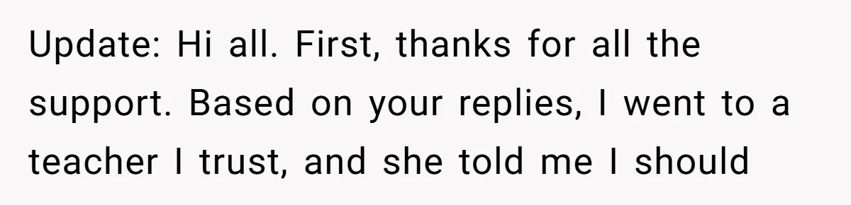 "Is That Real?" Teen Defends Spanish Medical Care Against Arrogant School Nurse Update: Hi all. First, thanks for all the support. Based on your replies, I went to a teacher I trust, and she told me I should