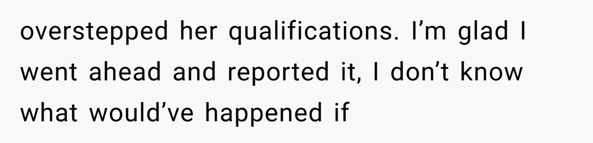 "Is That Real?" Teen Defends Spanish Medical Care Against Arrogant School Nurse overstepped her qualifications. I’m glad I went ahead and reported it, I don’t know what would’ve happened if