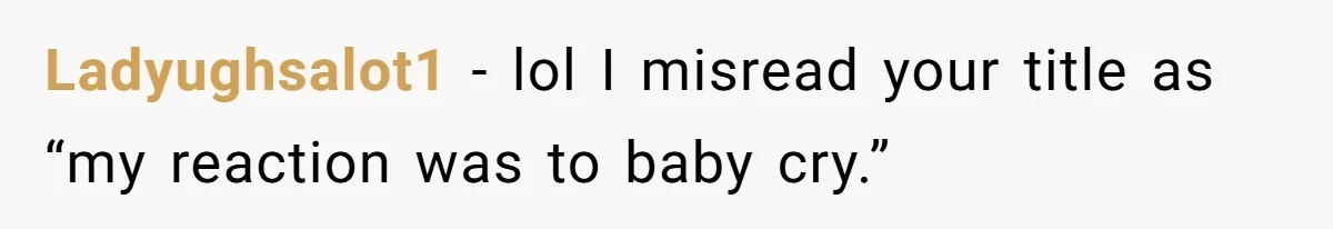 Man Yells “HELL YEAH” To Proposal, Accidentally Ruins Baby’s Beach Nap Ladyughsalot1 − lol I misread your title as “my reaction was to baby cry.”